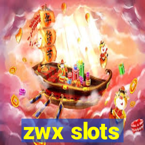 zwx slots